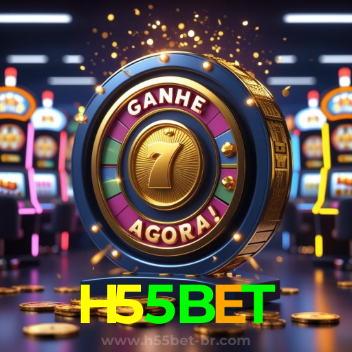 H55BET:Jogue nas roletas e experimente a verdadeira emoção do cassino!