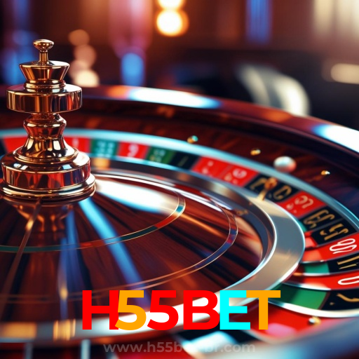 H55BET:Ganhe na roleta e aposte no futebol no cassino online mais confiável!