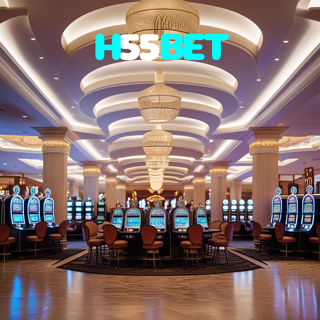 H55BET:A diversão nunca para! Entre no nosso cassino e jogue os melhores jogos!
