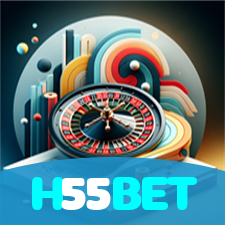 H55BET:Jogue no melhor cassino online e conquiste prêmios de verdade!