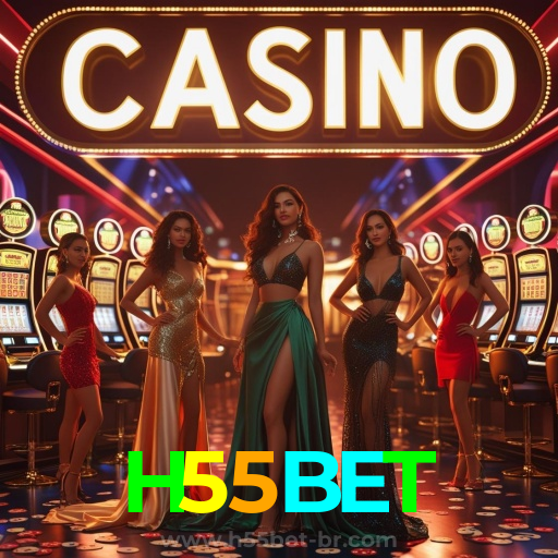 H55BET:Jogue blackjack, aposte no futebol e conquiste vitórias épicas no cassino online!