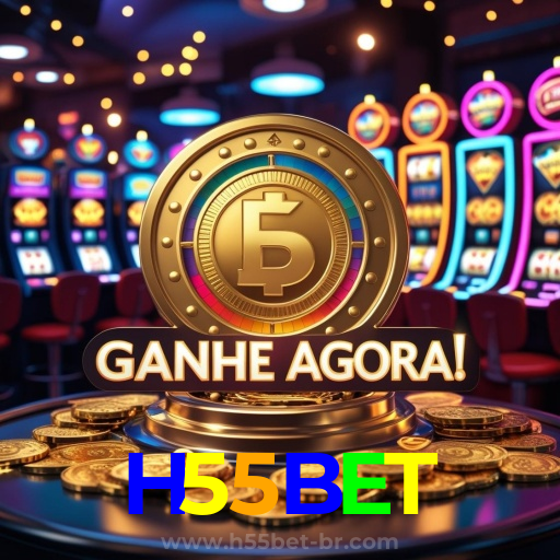H55BET:As melhores slots para você! Aposte e ganhe agora!