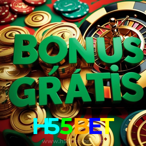 H55BET:Jogue slots, aposte no futebol e ganhe no cassino online mais seguro!